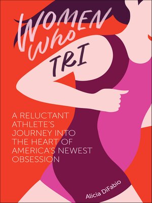 cover image of Women Who Tri